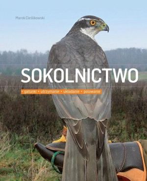 Książka "Sokolnictwo" Marek Cieślikowski MULTICO